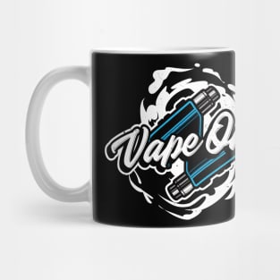 Vape On Vaping Lifestyle Vaper Mug